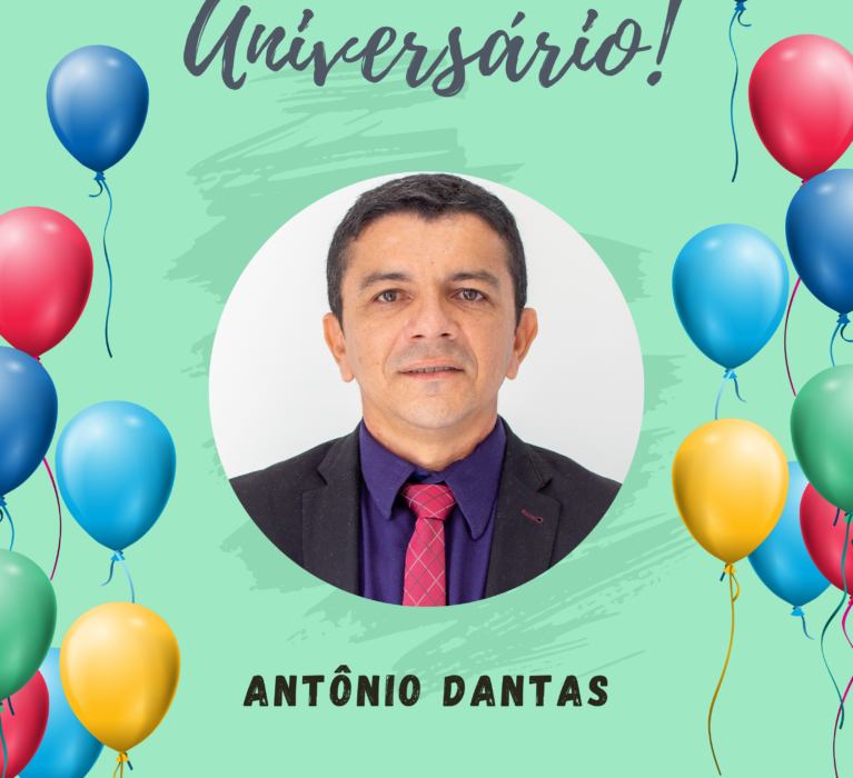 Feliz aniversário, Antônio Dantas