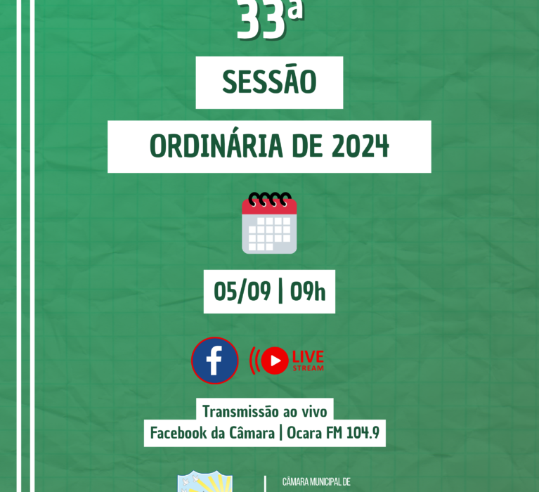 Pauta da 33ª Sessão Ordinária de 2024