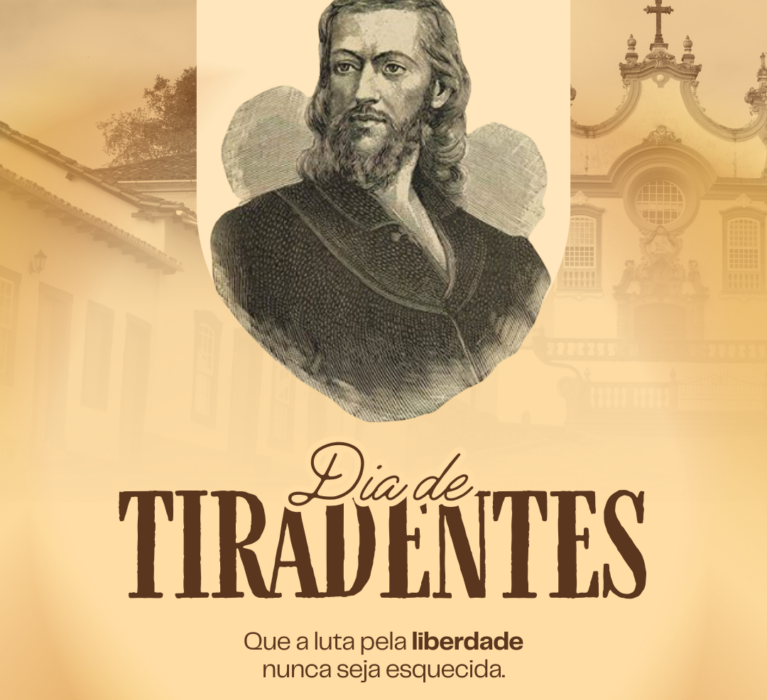 21 de Abril – Dia de Tiradentes