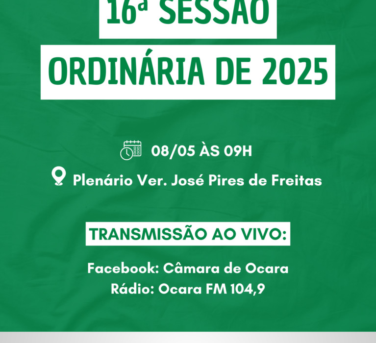 Pauta da 16ª Sessão Ordinária de 2025