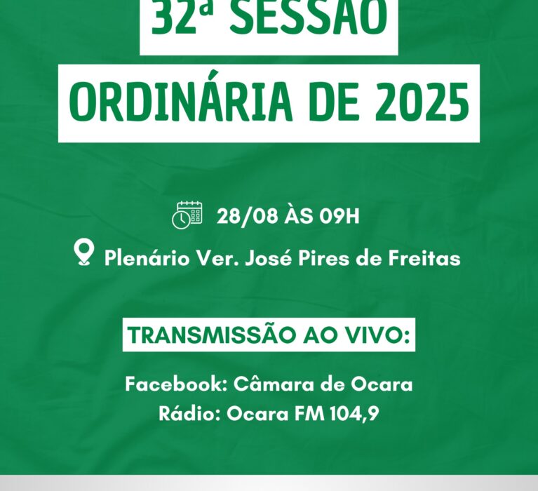 Pauta da 32ª Sessão Ordinária de 2025